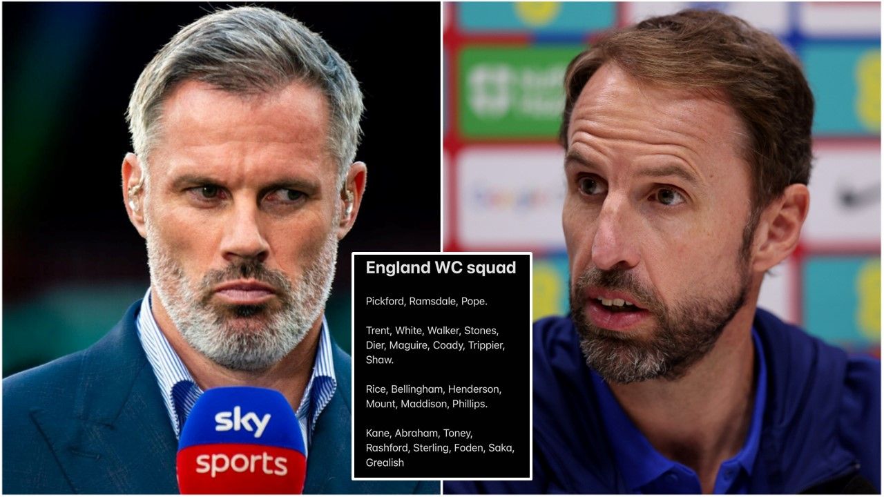 England World Cup Squad: Jamie Carragher Makes His Picks For Qatar 2022