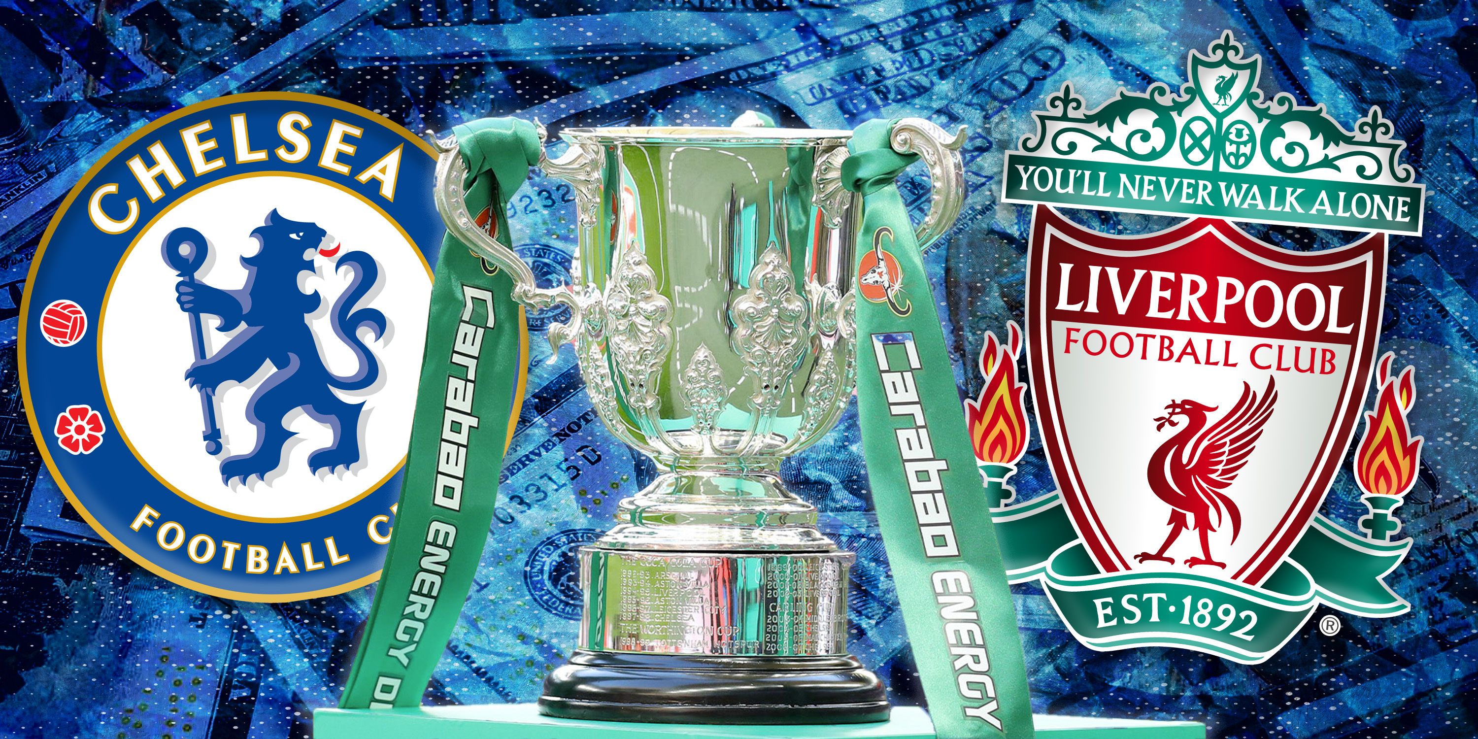 Liverpool and Chelsea badges with the Carabao Cup trophy and money imagery