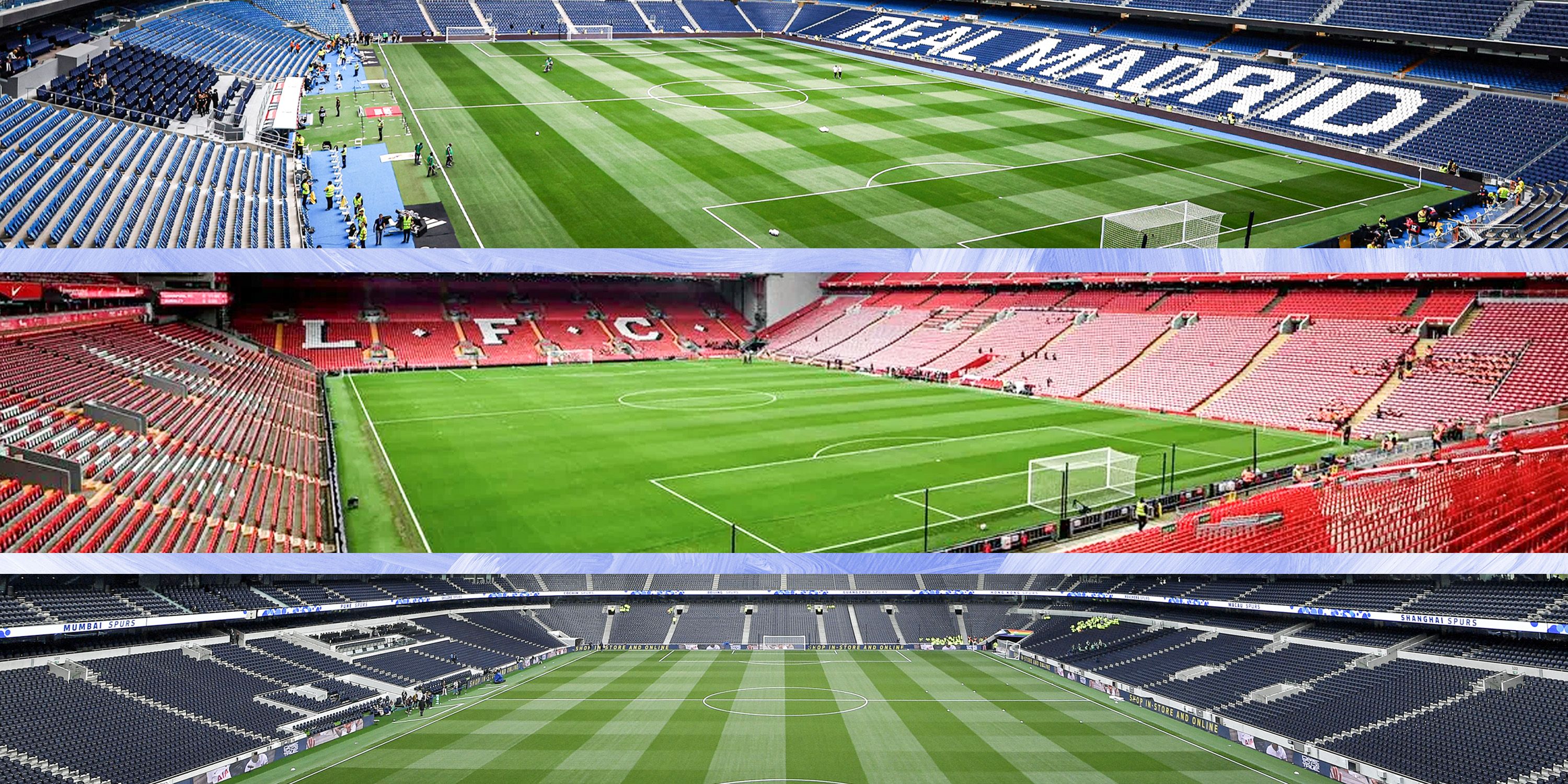 Santiago Bernabeu, Anfield and the Tottenham Hotspur Stadium.