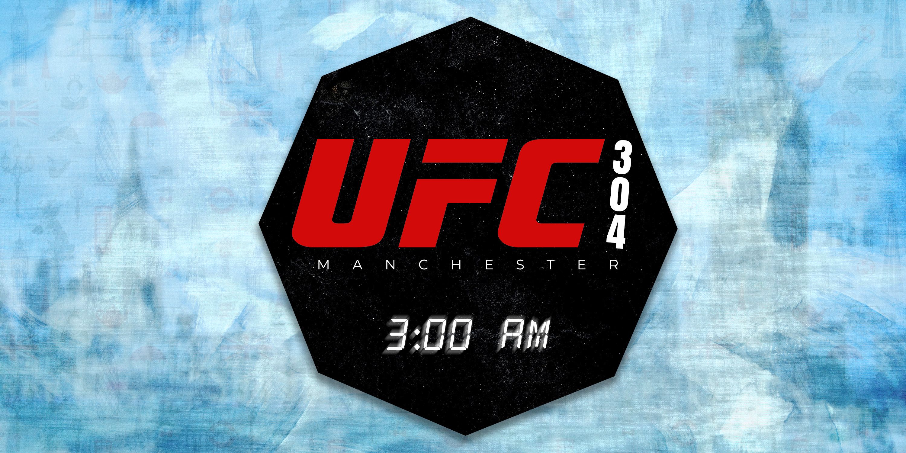 UFC 304 start time