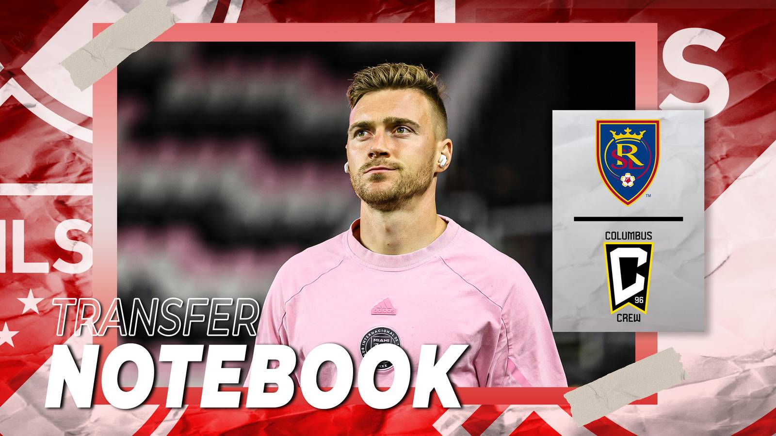 MLS Transfer Notebook: Biggest Moves to Watch