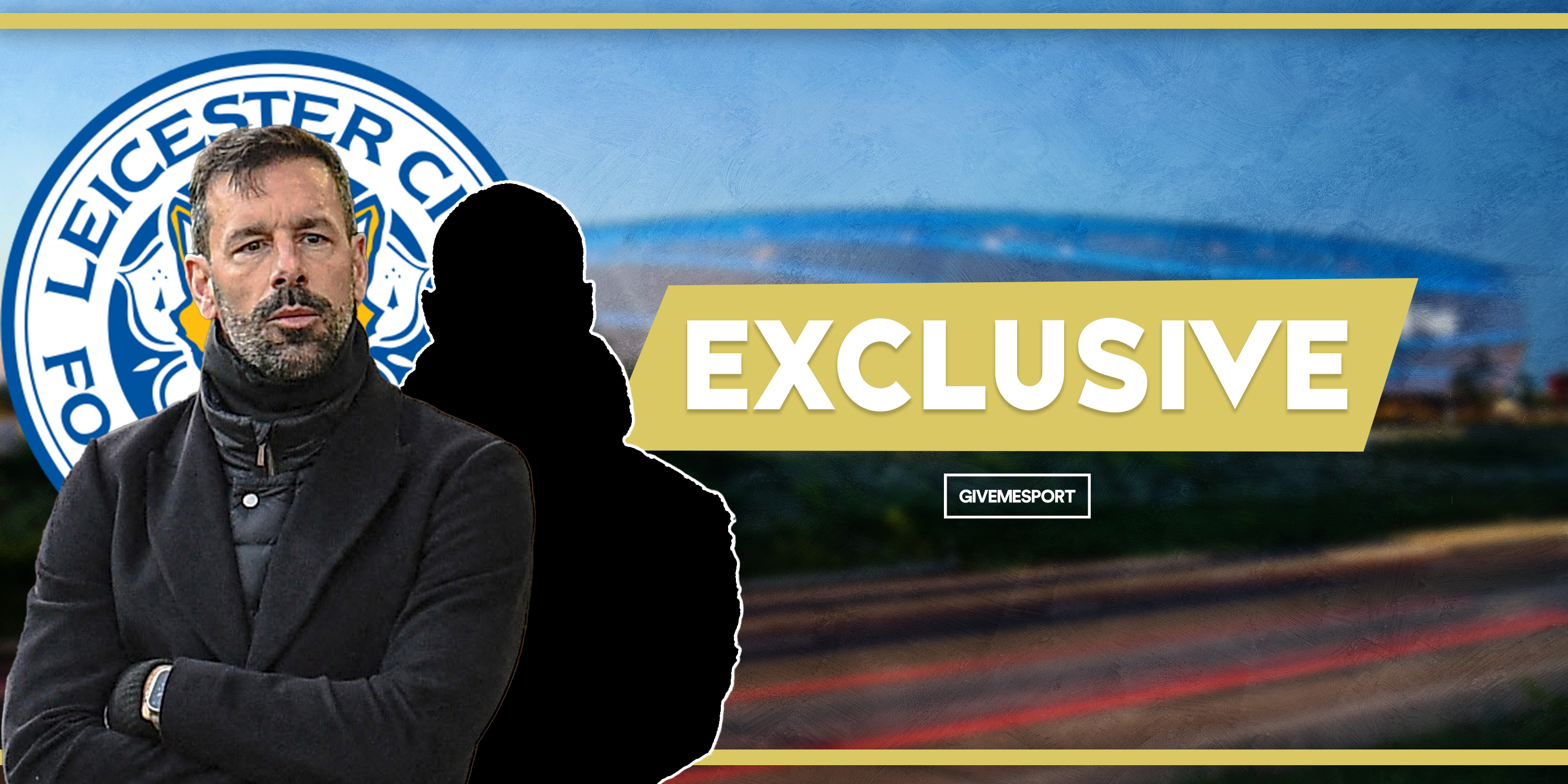Exclusive: Leicester Add 'Unbelievable' Manager to Shortlist to Replace van Nistelrooy