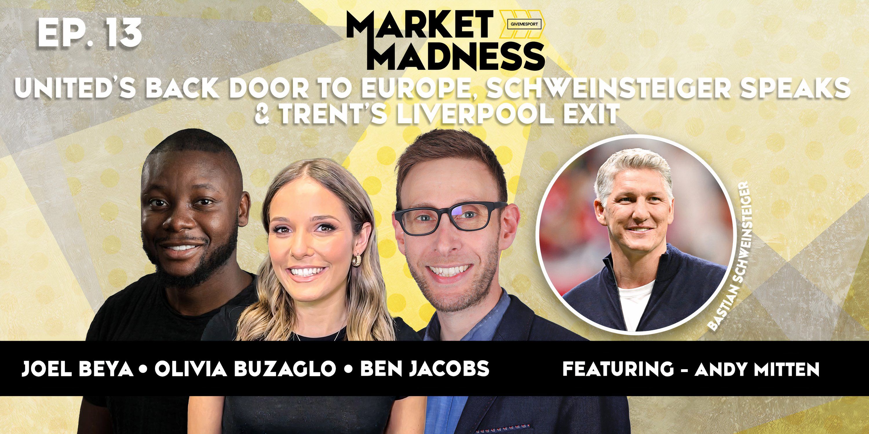 Market Madness Podcast Episode 13 with Bastian Schweinsteiger